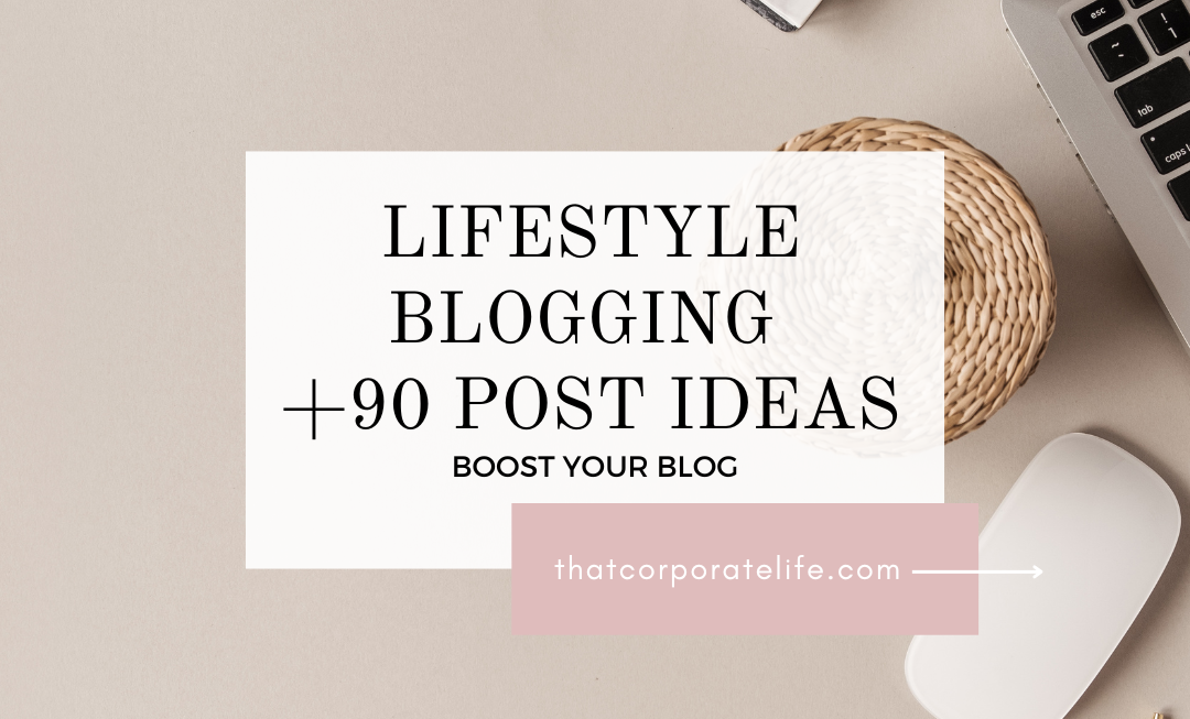 lifestyle blog post ideas